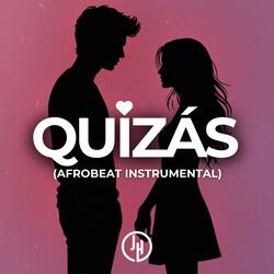 Quizás (Afrobeat Instrumental)