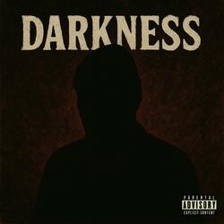 Darkness