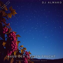 RAUB DER SÜSSEN FRUCHT