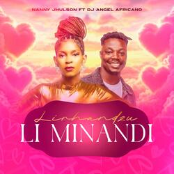 LIRHANDZU LI MUNANDI (feat. Dj Angel Africano)