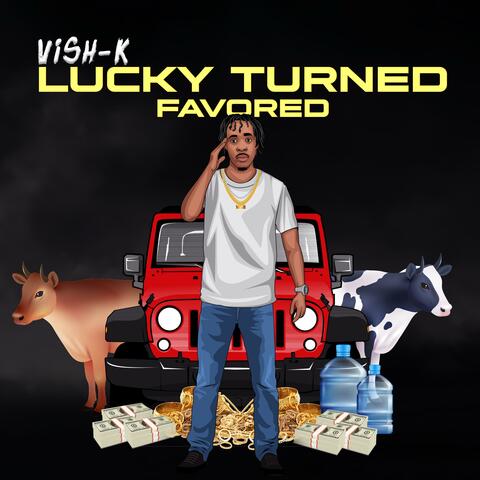Lucky Turned Favored