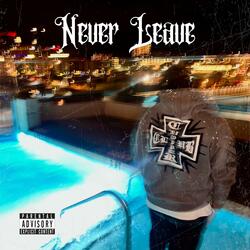 Never Leave