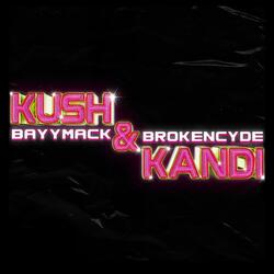 Kush & Kandi