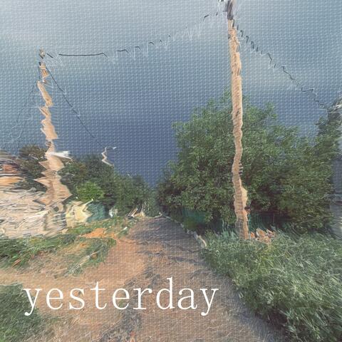 Yesterday