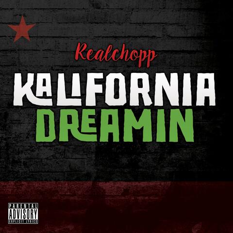 Kalifornia Dreamin'