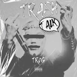 Trash Talk