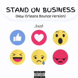 Stand On Business (New Orleans Bounce Version)