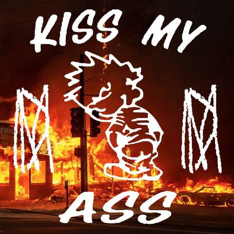Kiss My Ass