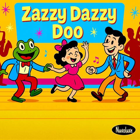 Zazzy Dazzy Doo