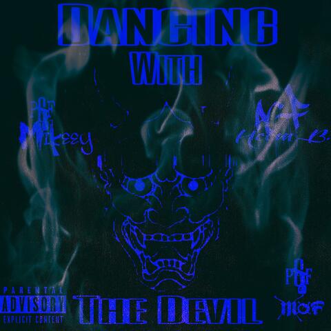 Dancing With The Devil (feat. PGF Heem B.)