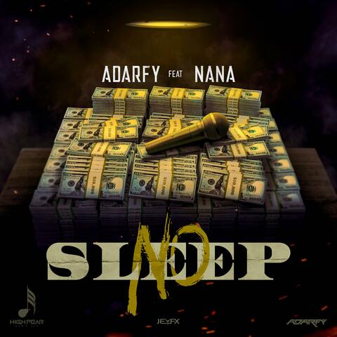 No Sleep (feat. NANA ETK)