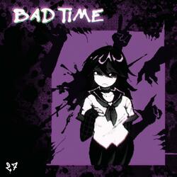 BAD TIME (YANDERETALE) (Raemix)