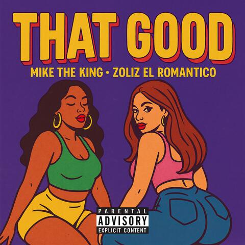That Good (feat. Zoliz El Romantico)