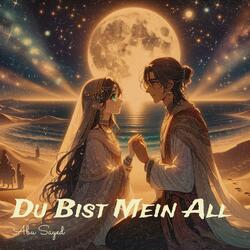 Du bist mein All