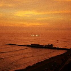 Un Call (feat. New Wave J)