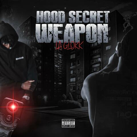 Hood Secret Weapon