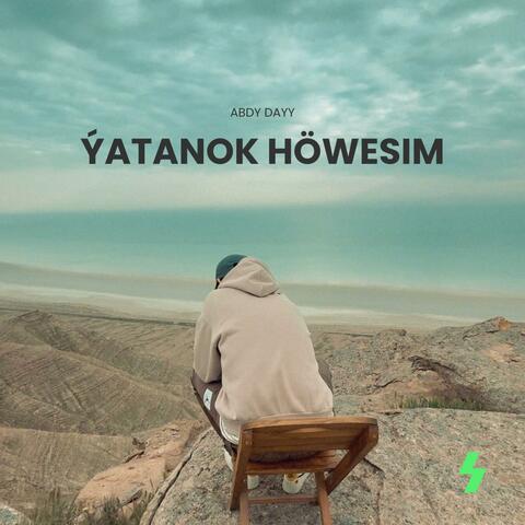 Ýatanok Höwesim