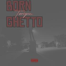 Born Ghetto