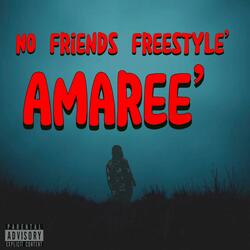 No Friends Freestyle'