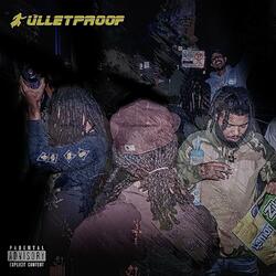 Bulletproof (feat. Fnf Chop)