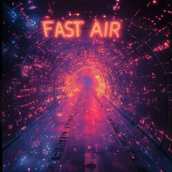 Fast Air