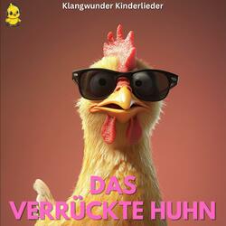 Das verrückte Huhn