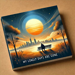 My Lonely Days Are Gone