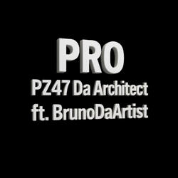 PRO (feat. Bruno Da Artist)