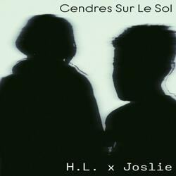 Cendres Sur Le Sol (feat. Joslie)