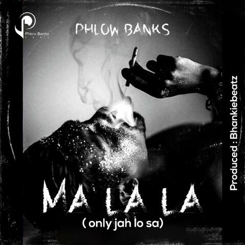 Ma La La (only Jah lo sa)