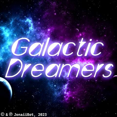 Galactic Dreamers