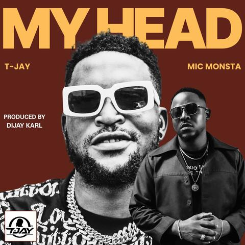 My Head (feat. Mic Monsta)