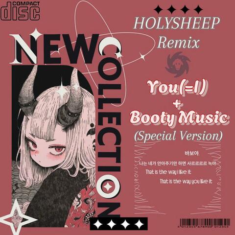 You (=I) + Booty Music (Special Version)