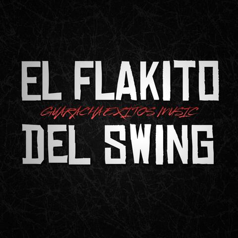EL FLAKITO DEL SWING (Special Version)
