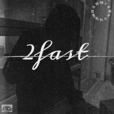2 Fast