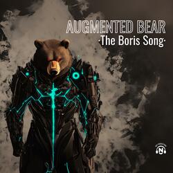 Augmented Bear (The Boris Song)