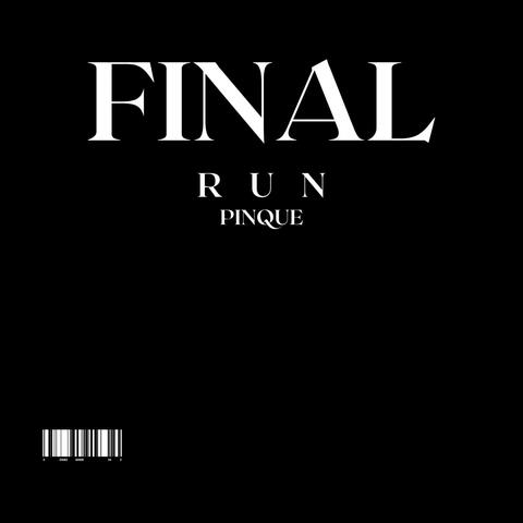 FINAL RUN