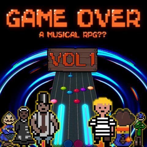 Game Over A Musical RPG?? Volume 1 (Original Game Soundtrack)