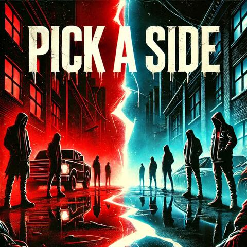 PICK A SIDE (feat. Gravity in Space)