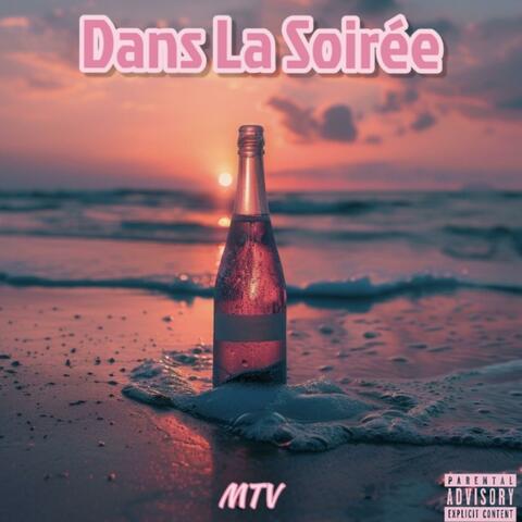 Dans La Soirée