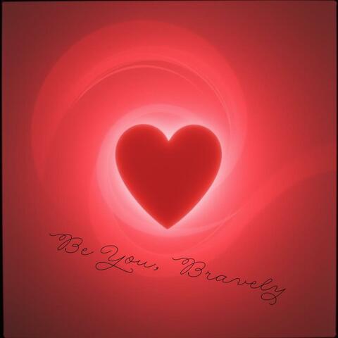 Be You, Bravely (Demo Version)