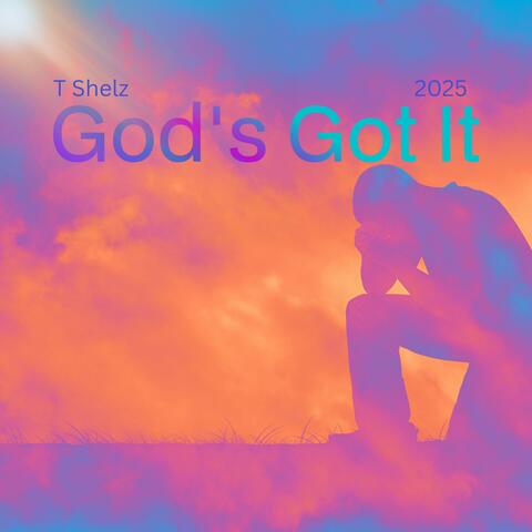 God's Got It