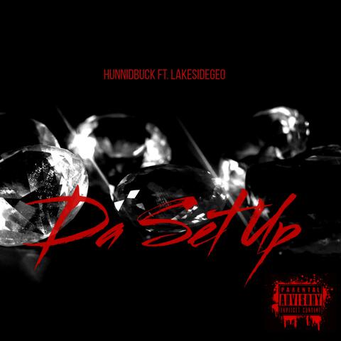 Da Set Up (feat. LakesideGeo)