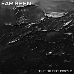 The Silent World (Part III)