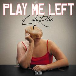 Play Me Left