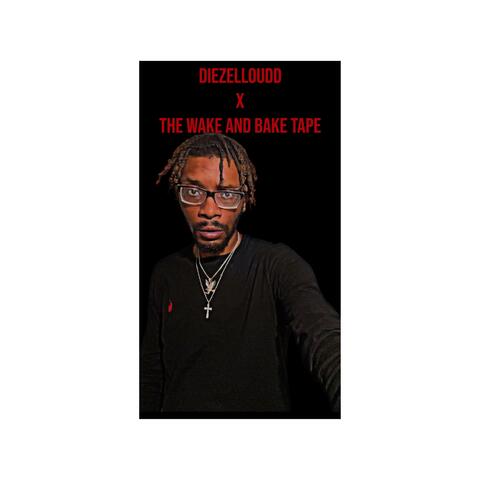 The Wake and Bake Tape