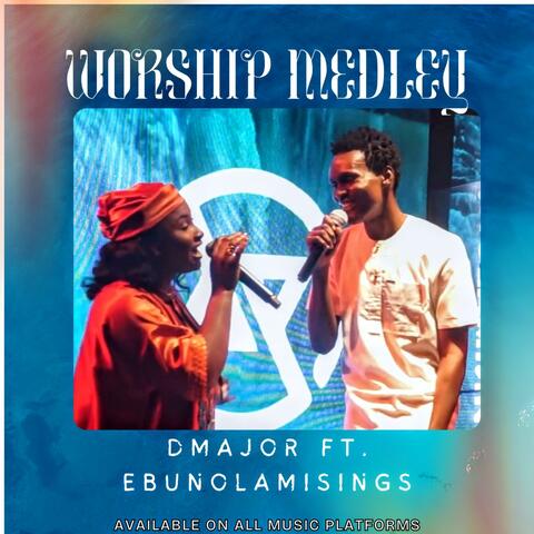 Worship Medley