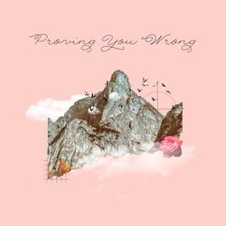 Proving You Wrong (Demo Version)