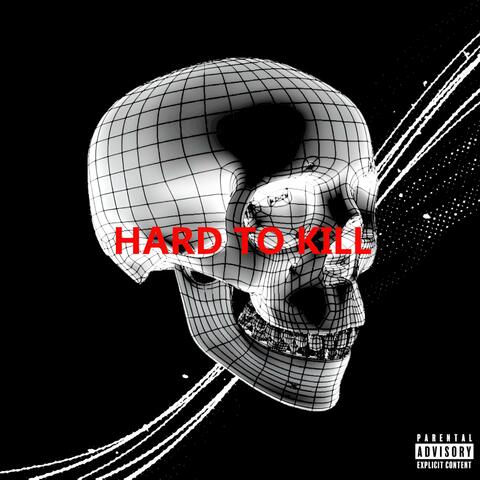 hard to kill