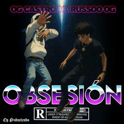 Obsesión (feat. Og Castroo)